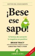 ¡bese ese sapo!-brian tracy-9788492452958 ¡bese ese sapo!-brian tracy-9788492452958