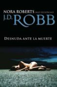 desnuda ante la muerte-nora roberts-9788492617258 desnuda ante la muerte-nora roberts-9788492617258