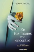 en tus manos me encontre-sonia vidal-9788492654758 en tus manos me encontre-sonia vidal-9788492654758