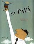 mi papa-coralie saudo-kris de giacomo-9788492750658 mi papa-coralie saudo-kris de giacomo-9788492750658