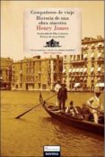 compañeros de viaje. historia de una obra maestra-henry james-9788492840458 compañeros de viaje. historia de una obra maestra-henry james-9788492840458