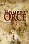 el hombre de orce: los hominidos que llegaron del sur-jose gibert-9788493337858 el hombre de orce: los hominidos que llegaron del sur-jose gibert-9788493337858