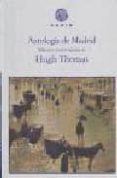 antologia de madrid-hugh thomas-9788493376758 antologia de madrid-hugh thomas-9788493376758
