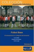 futbol base: el entrenamiento en categorias de formacion vol. ii-luis casais-9788493724658 futbol base: el entrenamiento en categorias de formacion vol. ii-luis casais-9788493724658