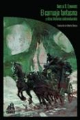 el carruaje fantasma y otras historias sobrenaturales-amelia b. edwards-9788494668258 el carruaje fantasma y otras historias sobrenaturales-amelia b. edwards-9788494668258