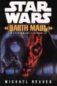star wars. darth maul: el cazador en las tinieblas-michael reaves-9788495070258 star wars. darth maul: el cazador en las tinieblas-michael reaves-9788495070258