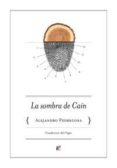 la sombra de cain-alejandro pedregosa morales-9788495430458 la sombra de cain-alejandro pedregosa morales-9788495430458