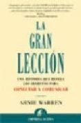la gran leccion: una historia que revela los secretos para conect ar y comunicar-arnie warren-9788495787958 la gran leccion: una historia que revela los secretos para conect ar y comunicar-arnie warren-9788495787958