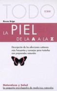 todo sobre la piel de la a a la z-bruno brigo-9788496194458 todo sobre la piel de la a a la z-bruno brigo-9788496194458