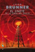 el jinete de la onda del shock-john brunner-9788496208858 el jinete de la onda del shock-john brunner-9788496208858