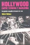 hollywood entre sodoma y babilonia: las grandes tragedias del mun do del cine-rafael dalmau-9788496222458 hollywood entre sodoma y babilonia: las grandes tragedias del mun do del cine-rafael dalmau-9788496222458