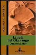 la ruta del okavango: diario de un viaje-miguel f. martin-9788496621558 la ruta del okavango: diario de un viaje-miguel f. martin-9788496621558