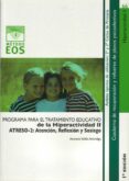programa para el tratamiento educativo de la hiperactividad ii. a treso-ii: atencion, reflexion y sosiego-antonio valles arandiga-9788497272858 programa para el tratamiento educativo de la hiperactividad ii. a treso-ii: atencion, reflexion y sosiego-antonio valles arandiga-9788497272858