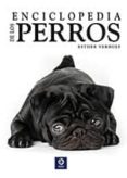 enciclopedia de los perros-esther verhoef-9788497943758 enciclopedia de los perros-esther verhoef-9788497943758
