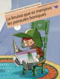 la bruixa que es menjava les paraules boniques (convivencia) (car tera de valors; 9)-antonio rodriguez almodovar-teresa soler cobo-9788498241358 la bruixa que es menjava les paraules boniques (convivencia) (car tera de valors; 9)-antonio rodriguez almodovar-teresa soler cobo-9788498241358