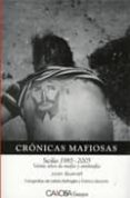 cronicas mafiosas: sicilia (1985-2005): veinte años de mafia y an timafia-joan queralt-9788498320558 cronicas mafiosas: sicilia (1985-2005): veinte años de mafia y an timafia-joan queralt-9788498320558