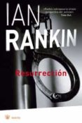resurreccion-ian rankin-9788498670158 resurreccion-ian rankin-9788498670158