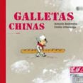 galletas chinas-antonio skarmeta-9788498674958 galletas chinas-antonio skarmeta-9788498674958