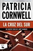 la cruz del sur (serie andy brazil 2)-patricia cornwell-9788498726558 la cruz del sur (serie andy brazil 2)-patricia cornwell-9788498726558
