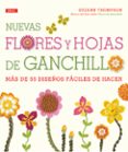 nuevas flores y hojas de ganchillo-suzann thompson-9788498743258 nuevas flores y hojas de ganchillo-suzann thompson-9788498743258
