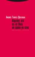 alguien así es el dios en quien yo creo-andres torres queiruga-9788498794458 alguien así es el dios en quien yo creo-andres torres queiruga-9788498794458