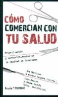 como comercian con tu salud-ana martinez-9788498885958 como comercian con tu salud-ana martinez-9788498885958