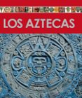 los aztecas: enciclopedia del arte-9788499280158 los aztecas: enciclopedia del arte-9788499280158