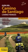 guia del camino de santiago: camino frances: guia del peregrino a pie o en bicileta 2014-anton pombo rodriguez-9788499356358 guia del camino de santiago: camino frances: guia del peregrino a pie o en bicileta 2014-anton pombo rodriguez-9788499356358