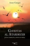 gaviotas al atardecer-asun gargui-9788499497358 gaviotas al atardecer-asun gargui-9788499497358