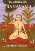 la ciencia del pranayama-swami sivananda-9788499500058 la ciencia del pranayama-swami sivananda-9788499500058