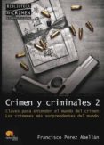 crimen y criminales ii-francisco perez abellan-9788499670058 crimen y criminales ii-francisco perez abellan-9788499670058