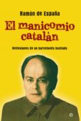 el manicomio catalán-ramon de españa-9788499708058 el manicomio catalán-ramon de españa-9788499708058