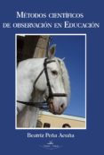 metodos cientificos de observacion en educacion (ebook)-9788499838458 metodos cientificos de observacion en educacion (ebook)-9788499838458