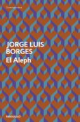 el aleph (ebook)-jorge luis borges-9788499892658 el aleph (ebook)-jorge luis borges-9788499892658