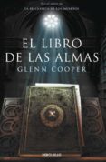 el libro de las almas (biblioteca de los muertos 2)-glenn cooper-9788499897158 el libro de las almas (biblioteca de los muertos 2)-glenn cooper-9788499897158