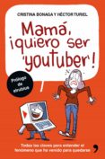 mama, quiero ser youtuber (ebook)-9788499985558 mama, quiero ser youtuber (ebook)-9788499985558