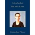 una lama di luce-andrea camilleri-9788838927058 una lama di luce-andrea camilleri-9788838927058