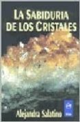 la sabiduria de los cristales-alejandra salatino-9789501734058 la sabiduria de los cristales-alejandra salatino-9789501734058