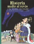 historia medio al reves-ana maria machado-9789681645458 historia medio al reves-ana maria machado-9789681645458