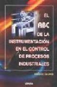 el abc de la instrumentacion en el control de procesos industrial es-g. harper enriquez-9789681858858 el abc de la instrumentacion en el control de procesos industrial es-g. harper enriquez-9789681858858
