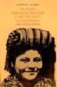 me llamo rigoberta menchu y asi nacio la conciencia-elizabeth burgos-9789682313158 me llamo rigoberta menchu y asi nacio la conciencia-elizabeth burgos-9789682313158
