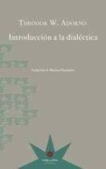 introduccion a la dialectica-theodor adorno-9789871673858 introduccion a la dialectica-theodor adorno-9789871673858