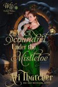 A SCOUNDREL UNDER MISTLETOE  (edición en inglés)