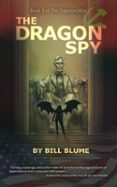 Leer un libro en línea de forma gratuita sin descarga THE DRAGON SPY  (edición en inglés) PDF