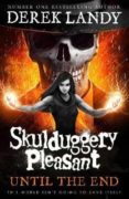 UNTIL THE END (SKULDUGGERY PLEASANT 15)-13098552-otro-formato