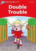 double trouble (dolphin readers 2)-9780194478168 double trouble (dolphin readers 2)-9780194478168