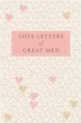 love letters great men-ursula doyle-9780230739468 love letters great men-ursula doyle-9780230739468