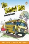 the school bus (level 3)-deirdra morris-9780582456068 the school bus (level 3)-deirdra morris-9780582456068