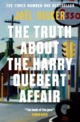 the truth about the harry quebert affair-joël dicker-9781848663268 the truth about the harry quebert affair-joël dicker-9781848663268