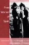 free women of spain: anarchism and the struggle for the emancipat ion of women-martha a. ackelsberg-9781902593968 free women of spain: anarchism and the struggle for the emancipat ion of women-martha a. ackelsberg-9781902593968